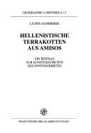 Hellenistische Terrakotten aus Amisos by Lâtife Summerer