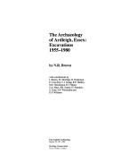 Cover of: The archaeology of Ardleigh, Essex: excavations, 1955-1980