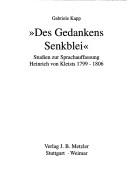 Cover of: "Des Gedankens Senkblei": Studien zur Sprachauffassung Heinrich von Kleists 1799-1806