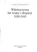 Cover of: Wileńszczyzna lat wojny i okupacji 1939-1945