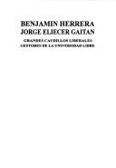 Benjamín Herrera, Jorge Eliécer Gaitán by Julio Roberto Galindo H.