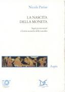 Cover of: La nascita della moneta: segni premonetari e forme arcaiche dello scambio