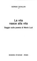 Cover of: La vita nasce alla vita by Giorgio Cavallini