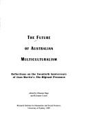 Cover of: The future of Australian multiculturalism by edited by Ghassan Hage and Rowanne Couch.