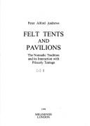 Felt tents and pavilions by Peter A. Andrews