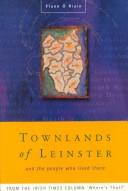 Cover of: Townlands of Leinster and the people who lived there by Flann O'Riain