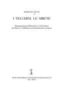 Cover of: I telchini, le sirene: immaginario mediterraneo e letteratura da Omero e Callimaco al romanticismo europeo