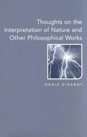 Cover of: Thoughts on the interpretation of nature, and other philosophical works