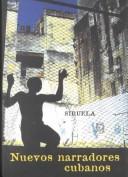 Cover of: Nuevos narradores cubanos by edición a cargo de Michi Strausfeld ; [Zoé Valdés ... et al.].