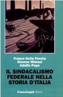 Cover of: Il sindacalismo federale nella storia d'Italia