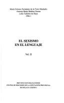 El sexismo en el lenguaje by Congreso Igualdad Lingüística: el Sexismo en el Lenguaje. (1998 : Málaga)