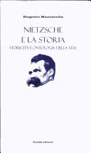 Cover of: Nietzsche e la storia: storicità e ontologia della vita