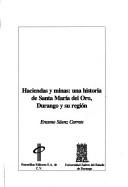 Cover of: Haciendas y minas by Erasmo Sáenz Carrete