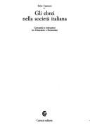 Cover of: Gli ebrei nella società italiana: comunità e istituzioni tra Ottocento e Novecento