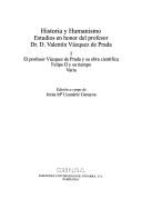 Cover of: Historia y humanismo: estudios en honor del profesor Dr. D. Valentín Vázquez de Prada