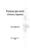 Cover of: Premisas para morir: aforismos y fragmentos