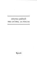 Cover of: Tra un'ora, la follia