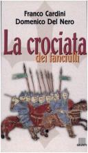 Cover of: La crociata dei fanciulli