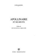 Cover of: Apollinaire et ses récits