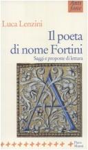 Cover of: Il poeta di nome Fortini by Luca Lenzini