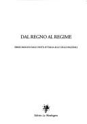 Cover of: Dal regno al regime: ebrei imolesi dall'unità d'Italia alle leggi razziali