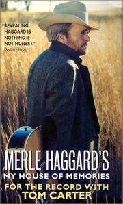 Cover of: Merle Haggard's My House of Memories by Merle Haggard, Tom Carter