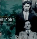 Cover of: Ojos y oídos: cerca de Neruda