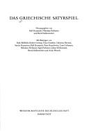 Cover of: Das griechische Satyrspiel by herausgegeben von Ralf Krumeich, Nikolaus Pechstein und Bernd Seidensticker ; mit Beiträgen von Ruth Bielfeldt ... [et al.].