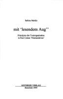 Cover of: Mit "lesendem Aug": Prinzipien der Textorganisation in Paul Celans "Niemandsrose"