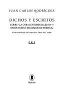 Cover of: Dichos y escritos: sobre "La otra sentimentalidad" y otros textos fechados de poética