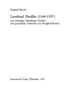 Cover of: Leonhard Heussler (1548-1597): ein vielseitiger Nürnberger Drucker und geschickter Verbreiter von Neuigkeitsberichten