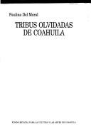 Cover of: Tribus olvidadas de Coahuila