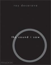 Cover of: The sound I saw by Roy DeCarava