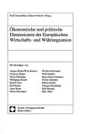 Cover of: Ökonomische und politische Dimensionen der Europäischen Wirtschafts- und Währungsunion by Rolf Caesar, Hans-Eckart Scharrer (Hrsg.) ; mit Beiträgen von Ansgar Belke ... [et al].