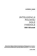 Cover of: Inteligencji polskiej dole i niedole: XIX i XX wiek