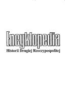 Cover of: Encyklopedia historii Drugiej Rzeczypospolitej