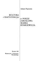 Cover of: Kultura i egzystencja w poezji Jarosława Marka Rymkiewicza
