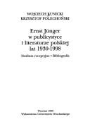 Cover of: Ernst Jünger w publicystyce i literaturze polskiej lat 1930-1998 by Wojciech Kunicki