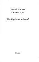 Cover of: Bisedë përmes hekurash by Ismail Kadare