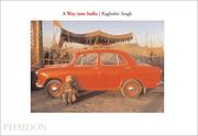 Cover of: A way into India by Raghubir Singh