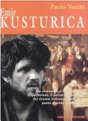 Cover of: Emir Kusturica by Paolo Vecchi