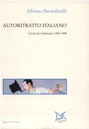 Cover of: Autoritratto italiano: un dossier letterario, 1945-1998