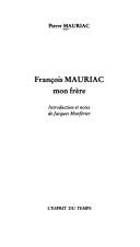 Cover of: François Mauriac, mon frère