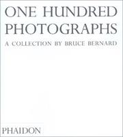 Cover of: One hundred photographs: a collection by Bruce Bernard