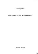 Cover of: Pasolini e lo spettacolo