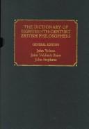 Cover of: The dictionary of eighteenth-century British philosophers