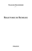 Cover of: Relectures de Richelieu by Françoise Hildesheimer