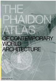 Cover of: The Phaidon Atlas of Contemporary World Architecture