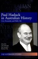 Cover of: Paul Hasluck in Australian history by edited by Tom Stannage, Kay Saunders, Richard Nile.
