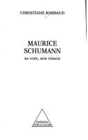 Cover of: Maurice Schumann by Christiane Rimbaud